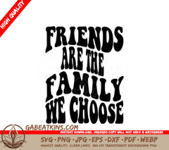 Friends Are The Family We Choose Retro SVG Poster SVG