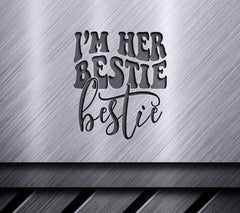 Im Her Bestie SVG Cut File - Retro Friendship Design SVG