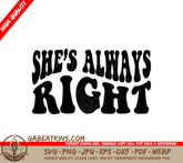 Shes Always Right Retro SVG Sign SVG