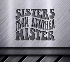 Sisters From Another Mister SVG Design - Retro Friendship Design SVG