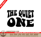 Retro The Quiet One SVG Design - Friendship Design SVG