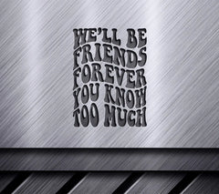 Retro Well Be Friends Forever SVG Cut File - Poster SVG