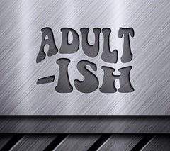Retro Adult-ish SVG Design - SVG