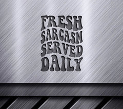 Fresh Sarcasm Served Daily SVG - Retro Graphic SVG