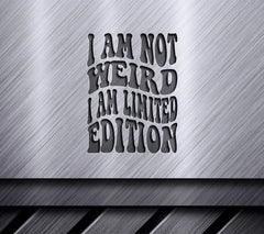 I Am Not Weird, I Am Limited Edition Retro SVG Design SVG