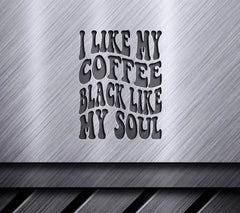 I Like My Coffee Black Like My Soul Retro Funny SVG SVG