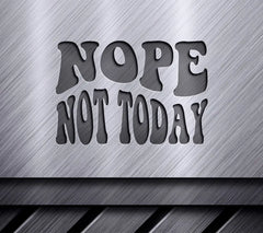 Nope Not Today SVG - Retro Funny Sign SVG