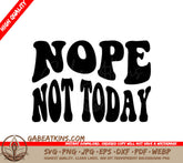 Nope Not Today SVG - Retro Funny Sign SVG