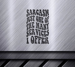 ## Retro Funny Sarcasm SVG Just One Of The Many Services I Offer SVG