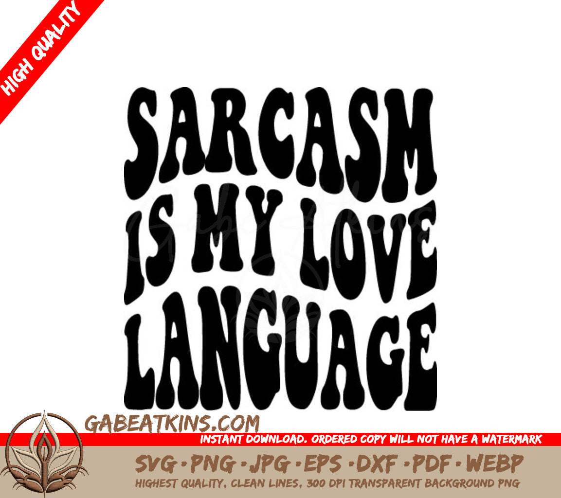 ## Sarcasm Is My Love Language SVG - Retro Funny Design SVG