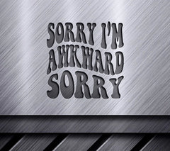 Retro Funny Sorry Im Awkward  SVG Design SVG