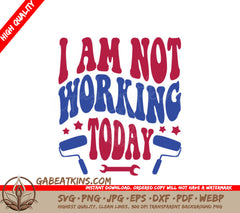 Retro I Am Not Working Today Red & Blue Sign SVG SVG