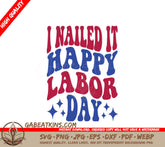Retro I Nailed It Happy Labor Day SVG SVG