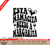 Esta Mamacita Needs A Margarita SVG - Retro Summer Sign SVG