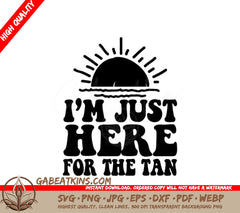 Im Just Here For The Tan Retro Summer SVG SVG