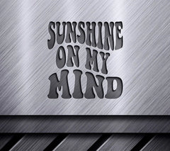 Retro Sunshine On My Mind SVG - Sign SVG
