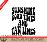 Sunshine Good Times & Tan Lines Retro Summer SVG SVG