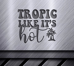 Retro Summer Tropic Like Its Hot SVG with Palm Trees - Sign SVG