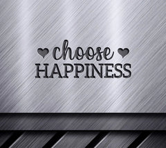 Choose Happiness SVG SVG