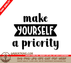 Make Yourself Priority SVG SVG