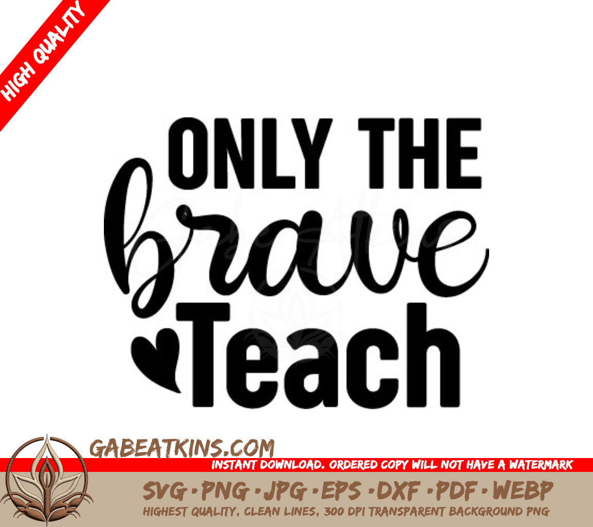 Brave Teacher SVG Design SVG