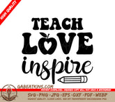 Teach Love Inspire SVG SVG