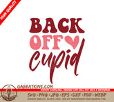 Back Off Cupid SVG SVG