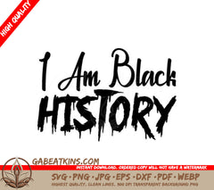 I Am Black History SVG SVG