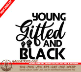 Young Gifted Black SVG  SVG