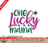 One Lucky Mama SVG SVG