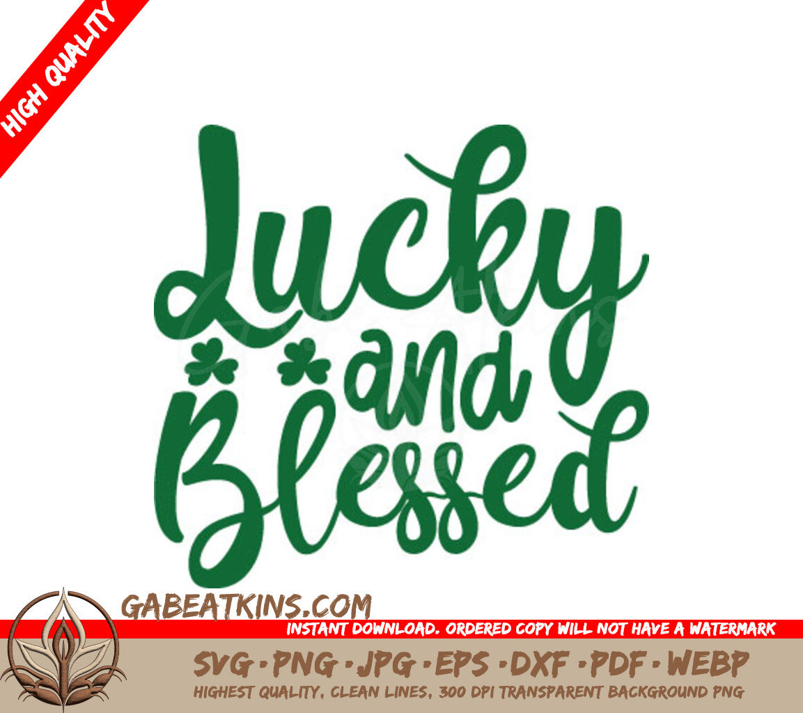 Lucky & Blessed St. Patricks Day SVG SVG