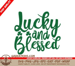 Lucky & Blessed St. Patricks Day SVG SVG