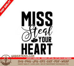Miss Steal Your Heart SVG SVG