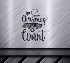 Christmas Calories Dont Count SVG SVG