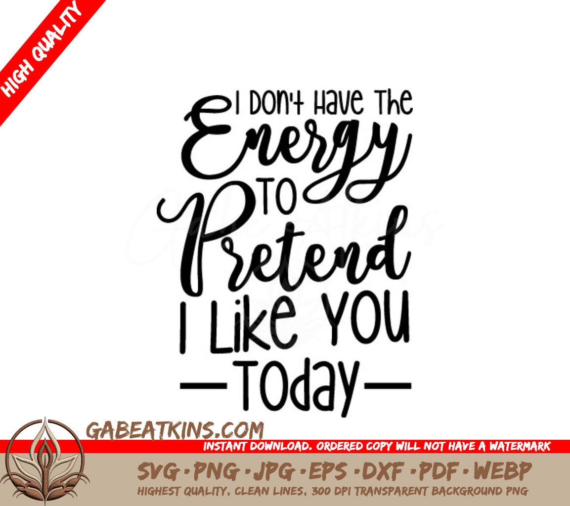 I Dont Like You Today SVG SVG