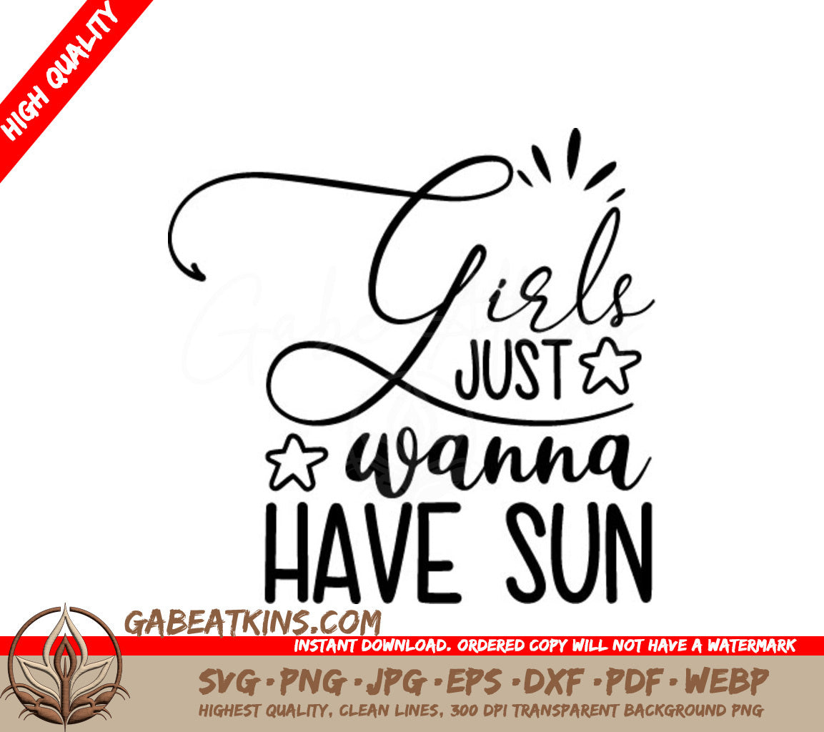 Girls Just Wanna Have Sun SVG SVG