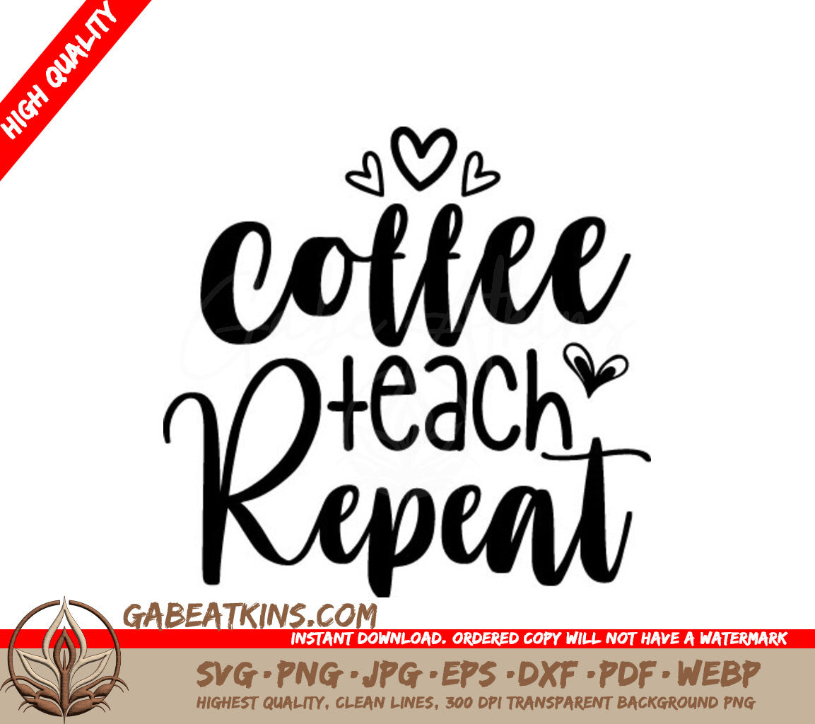 Coffee Teach Repeat SVG SVG