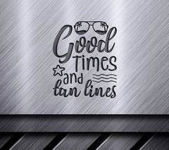 Good Times & Tan Lines SVG SVG