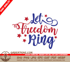 Let Freedom Ring SVG SVG