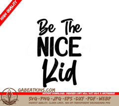 Be The Nice Kid SVG SVG