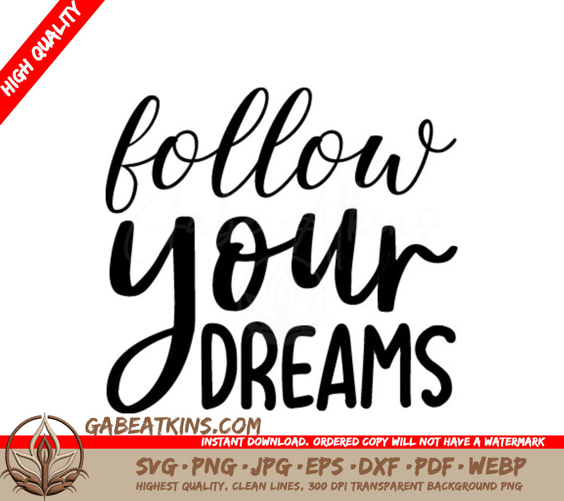 Follow Your Dreams SVG SVG