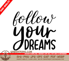 Follow Your Dreams SVG SVG