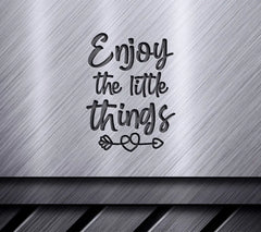 Enjoy The Little Things SVG SVG