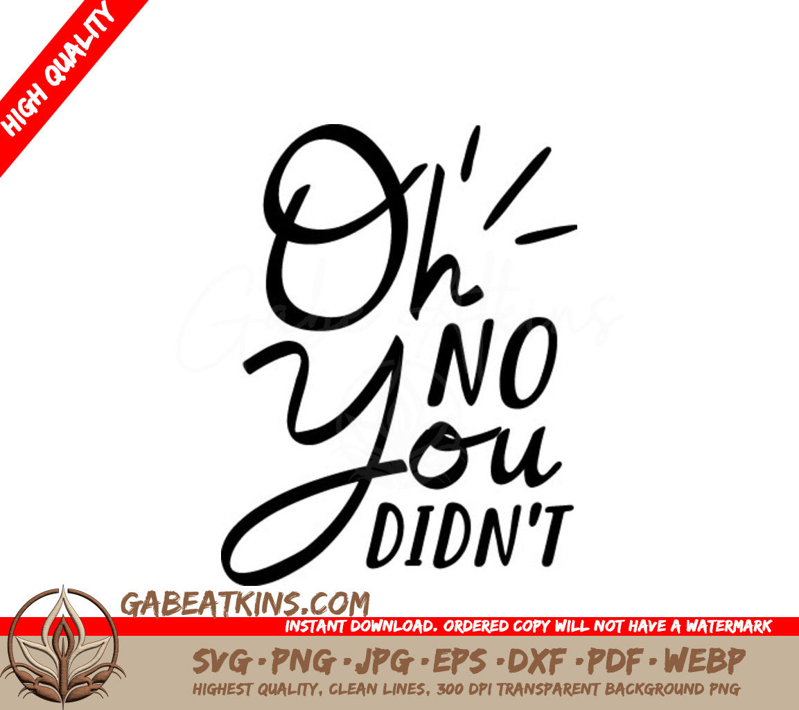 Oh No You Didnt SVG SVG
