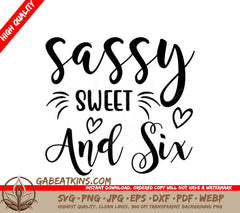 Sassy Sweet Six SVG  SVG