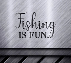 Fishing Is Fun SVG SVG