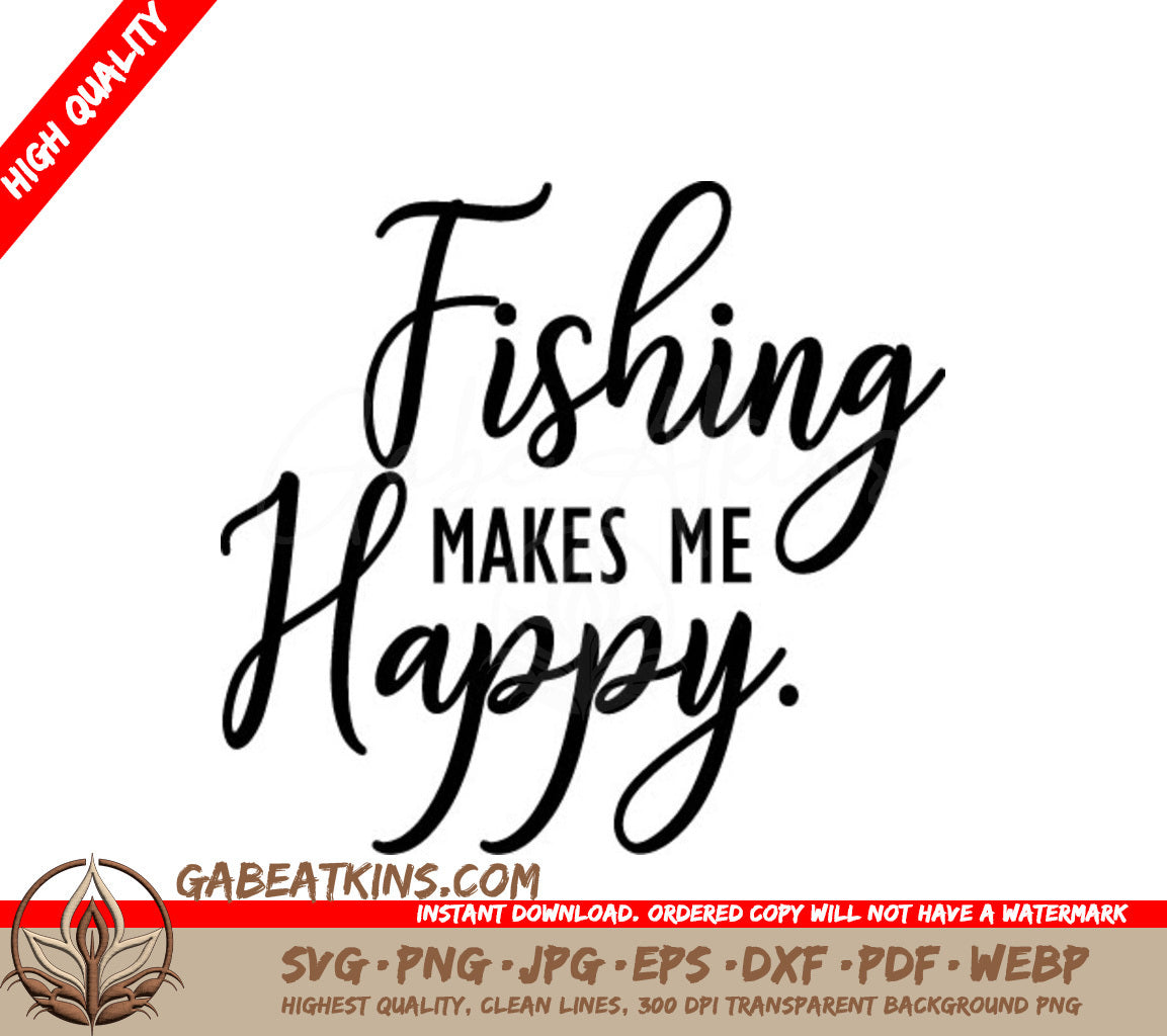 Fishing Makes Me Happy SVG SVG