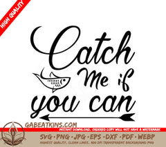 Catch Me If You Can Fishing SVG SVG