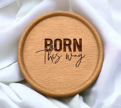 Born This Way Pride SVG SVG