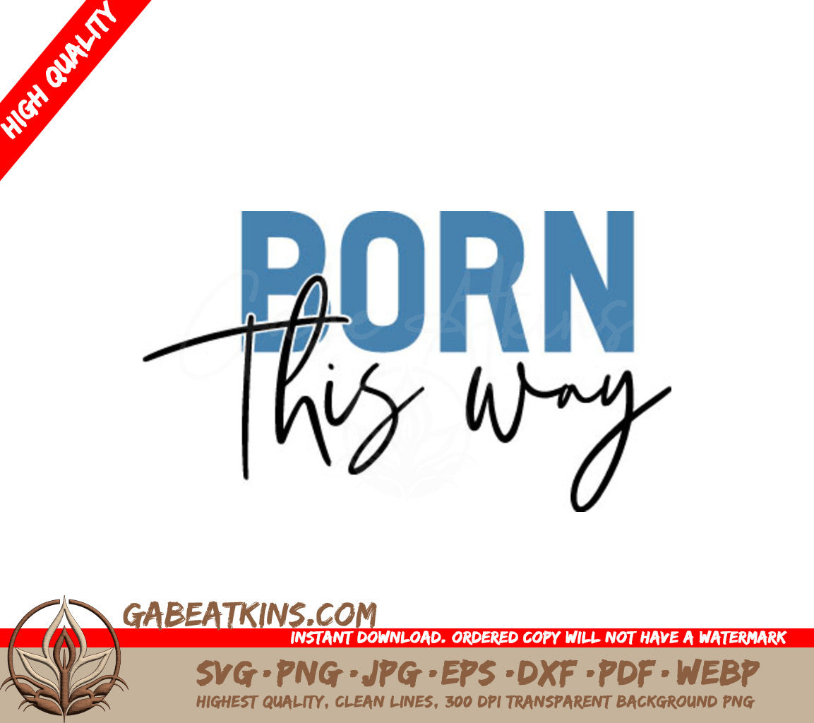 Born This Way Pride SVG SVG